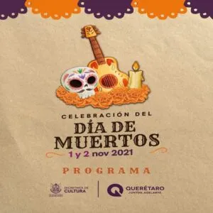 Secretaría de Cultura invita a celebraciones presenciales y virtuales por el Día de Muertos en QRO